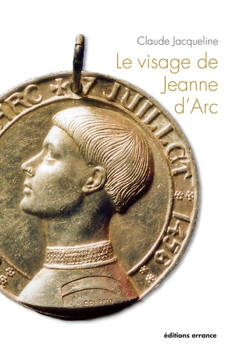 Le visage de Jeanne d'Arc. 600e anniversaire de la naissance de Jeanne d'Arc