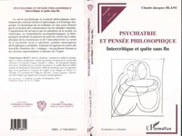 PSYCHIATRIE ET PENSEE PHILOSOPHIQUE. Intercritique et quête sans fin
