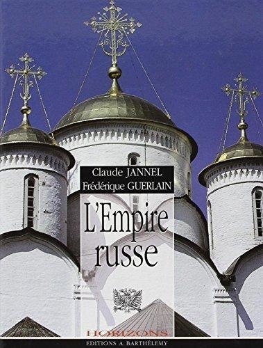Claude Jannel - L'Empire Russe.