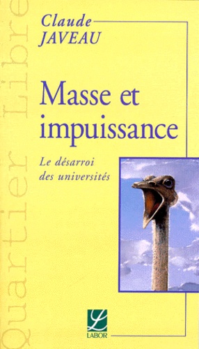 Claude Javeau - Masse et impuissance - Le désarroi des universités.