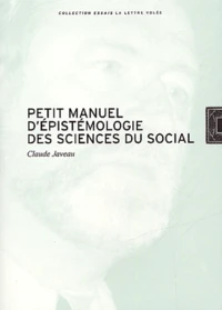 Petit Manuel D'Epistemologie Des Sciences Du Social