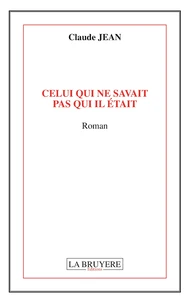 Celui qui ne savait pas qui il était