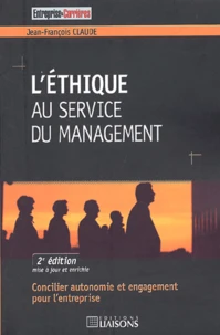 L'Ethique Au Service Du Management. 2eme Edition