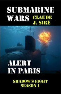 Alert in Paris -Submarine Wars - 2