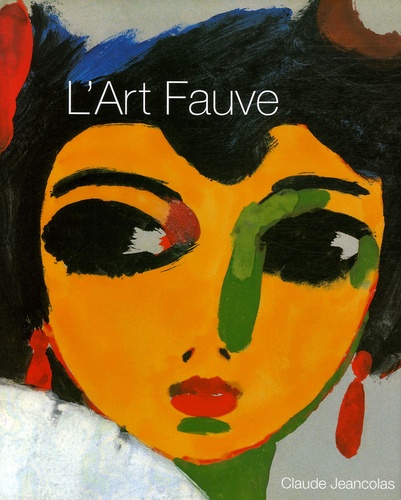 Claude Jeancolas - L'Art Fauve.