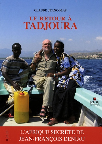 Claude Jeancolas - Le retour à Tadjoura.