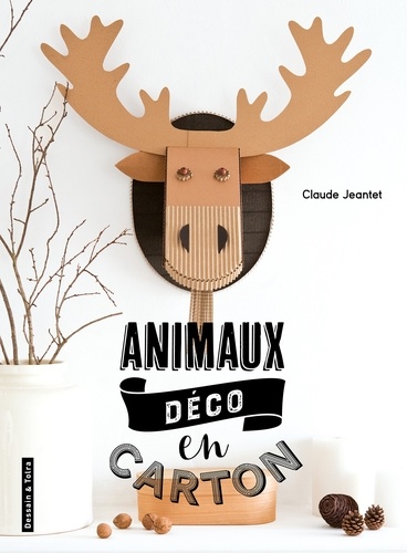 Claude Jeantet - Animaux "déco" en carton.