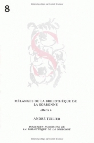 Claude Jolly - Mélanges offerts à André Tuilier, directeur honoraire de la bibliothèque de la Sorbonne - Antiquité, Moyen Age et Renaissance, Epoque moderne et contemporaine.