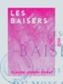 Claude-Joseph Dorat - Les Baisers - Précédés du Mois de mai.