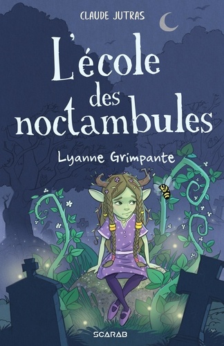 Claude Jutras - L'école des noctambules - Lyanne Grimpante.