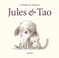 Claude K. Dubois - Jules & Tao.