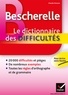 Claude Kannas - Bescherelle Le dictionnaire des difficultés - Toute l'orthographe au quotidien.