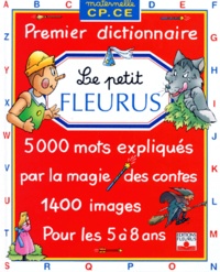 Claude Kannas et Marie Garagnoux - Le Petit Fleurus. Premier Dictionnaire.