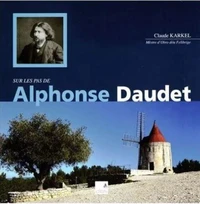 Sur les pas de Alphonse Daudet