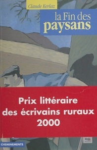 Claude Kerlaz - La Fin des paysans.