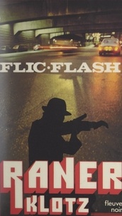 Claude Klotz - Flic-flash.
