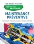 Claude Kojchen - 100 fiches pratiques de maintenance préventive - Causes de défaillances et plans de préventif.