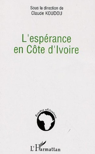 Claude Koudou - L'espérance en Côte d'Ivoire.