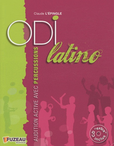 Claude L'Epingle - Odi latino - Audition active avec percussions. 1 CD audio