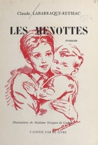 Claude Labarraque-Reyssac - Les Menottes - Roman.