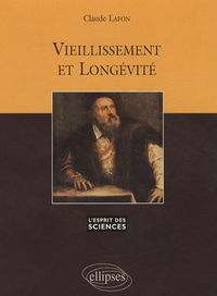 Claude Lafon - Vieillissement et longévité.