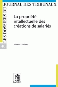 Claude Lamberts - La création intellectuelle des créations de salariés.