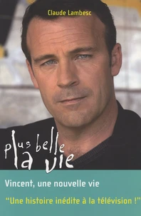 Vincent, une nouvelle vie