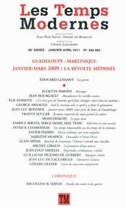 Claude Lanzmann - Les Temps Modernes N° 662-663, Janvier- : Guadeloupe-Martinique Janvier-Mars 2009 : La révolte méprisée.