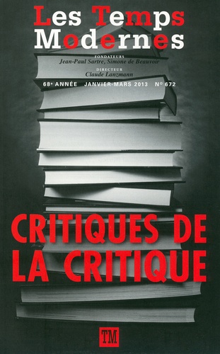 Les Temps Modernes N° 672, janvier-mars Critiques de la critique