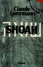 Claude Lanzmann - Shoah.