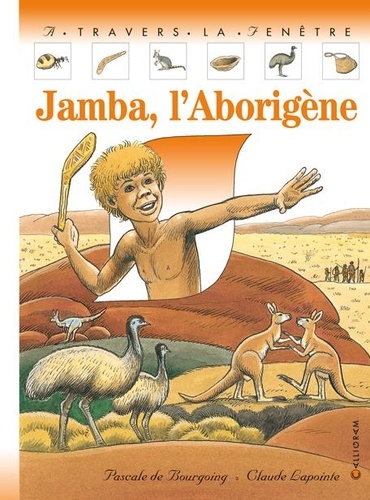 Claude Lapointe et Pascale de Bourgoing - Jamba, L'Aborigene.