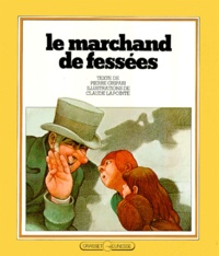 Claude Lapointe et Pierre Gripari - Le Marchand de fessées.