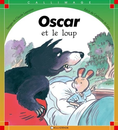 Claude Lapointe - Oscar et le loup.