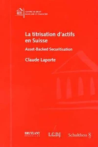 La titrisation d'actifs en Suisse
