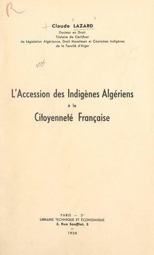 L'accession des indigènes algériens à la citoyenneté française