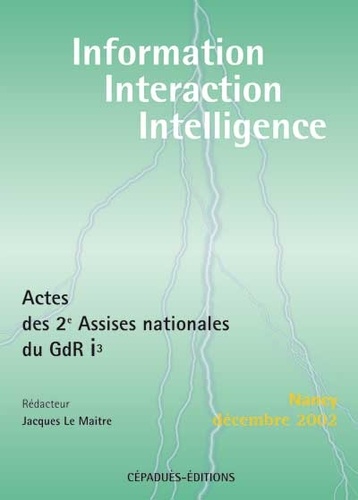 Claude Le Maître - Actes des deuxièmes assises nationales du GDR i3 Information Interaction Intelligence.