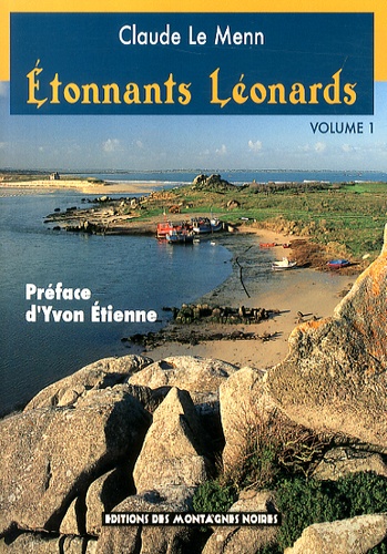 Claude Le Menn - Etonnants Léonards - Volume 1.