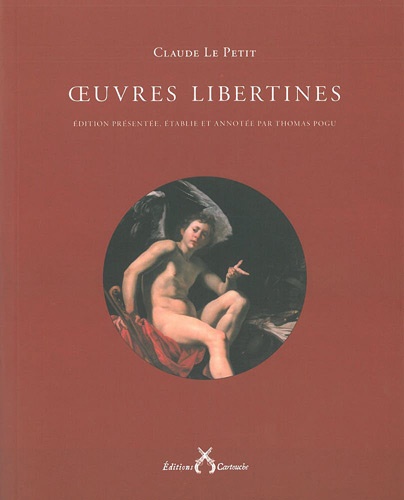 Claude Le Petit - Oeuvres libertines.