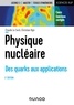 Claude Le Sech et Christian Ngô - Physique nucléaire - 2e éd. - Des quarks aux applications. Cours et exercices corrigés.