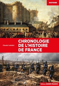 Claude Lebédel - Chronologie de l'histoire de France.