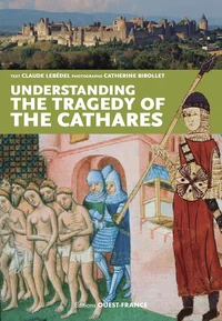 Comprendre la tragédie des cathares