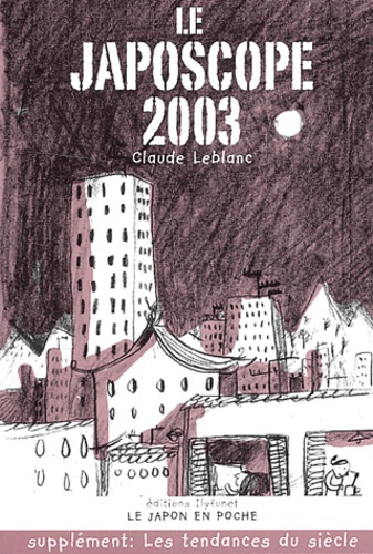 Claude Leblanc - Le Japoscope 2003.
