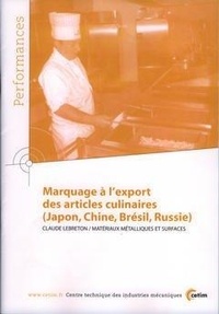 Claude Lebreton - Marquage à l'export des articles culinaires - Japon, Chine, Brésil, Russie.