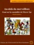 Claude Lecouteux - Au-Dela Du Merveilleux. Essai Sur Les Mentalites Du Moyen Age, 2eme Edition Revue Et Augmentee.
