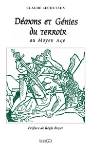 Démons et Génies du terroir au Moyen Age