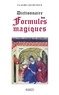 Claude Lecouteux - Dictionnaire des formules magiques.