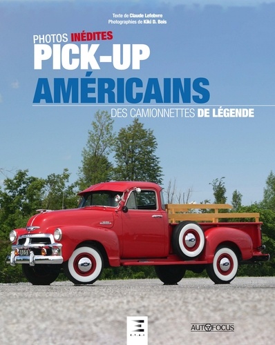 Pick-up américains. Des camionnettes de légende