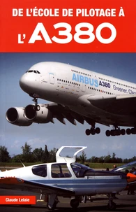 De l'école de pilotage à l'A380
