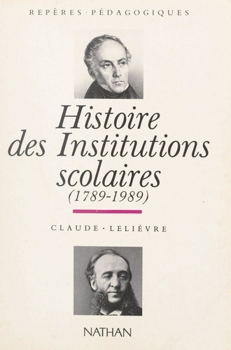 Histoire des institutions scolaires, 1789-1989