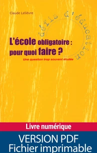 L'école obligatoire : pour quoi faire ?
